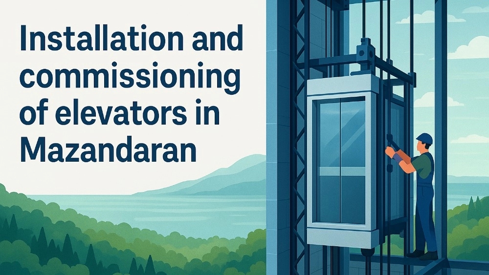 Elevator installation in Mazandaran