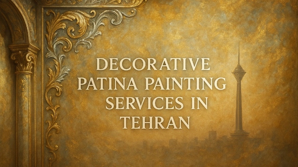 Implementation of patina services in Tehran