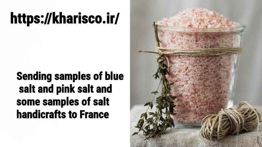 Sending blue salt and pink salt sample to France to France